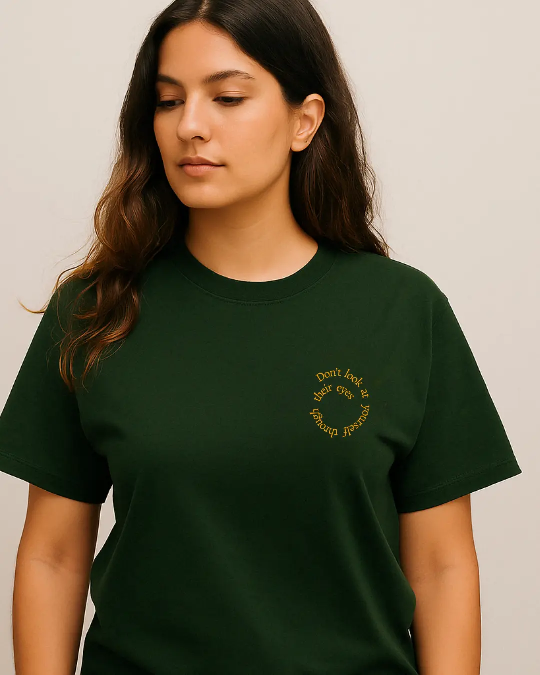 Don't Look At yourself through their eyes Unisex T-Shirt